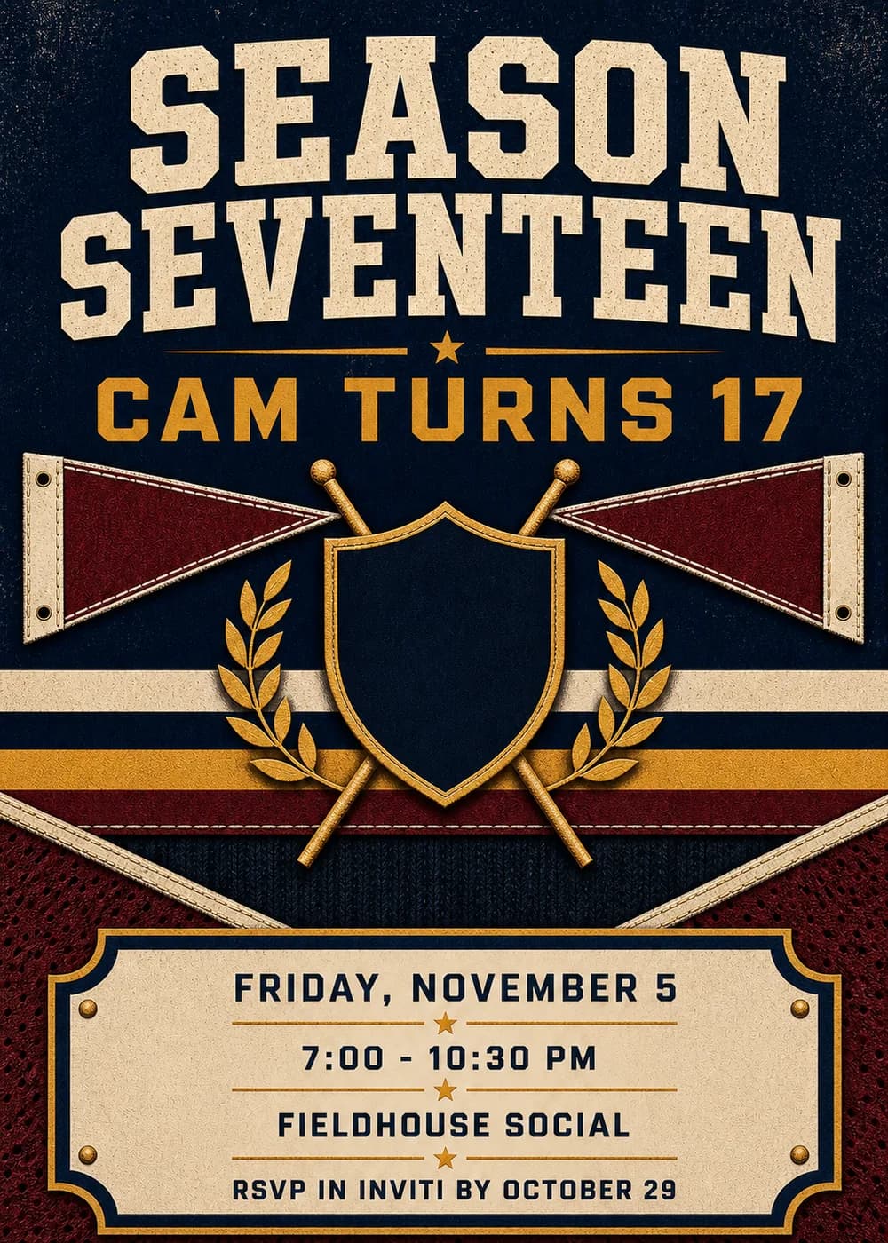 Season Seventeen birthday invitation with huge cream varsity block letters and a mustard-gold name line above a blank navy shield framed by gold laurels, crossed gold poles and two burgundy pennants over cream, gold and burgundy stripes, with the party details on a riveted cream plaque on textured navy