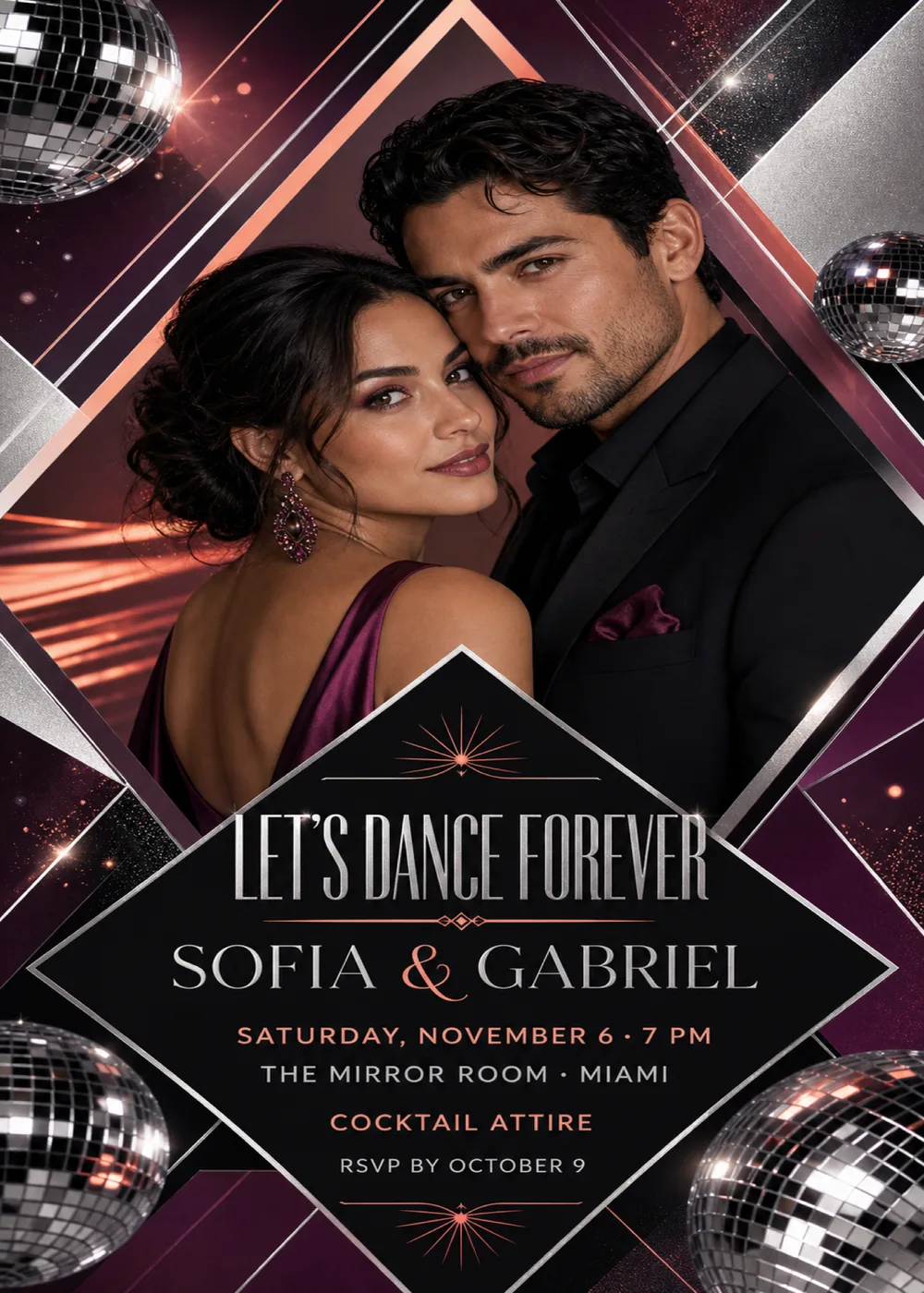 Disco wedding invitation with a sample portrait of a couple posed with their heads together, she in a plum satin dress and he in a black suit, inside a large diamond outlined in chrome and coral, surrounded by mirror balls, plum and black facets, silver panels and coral light streaks, with “Let's dance forever” in tall chrome capitals above the names and details on a black diamond panel